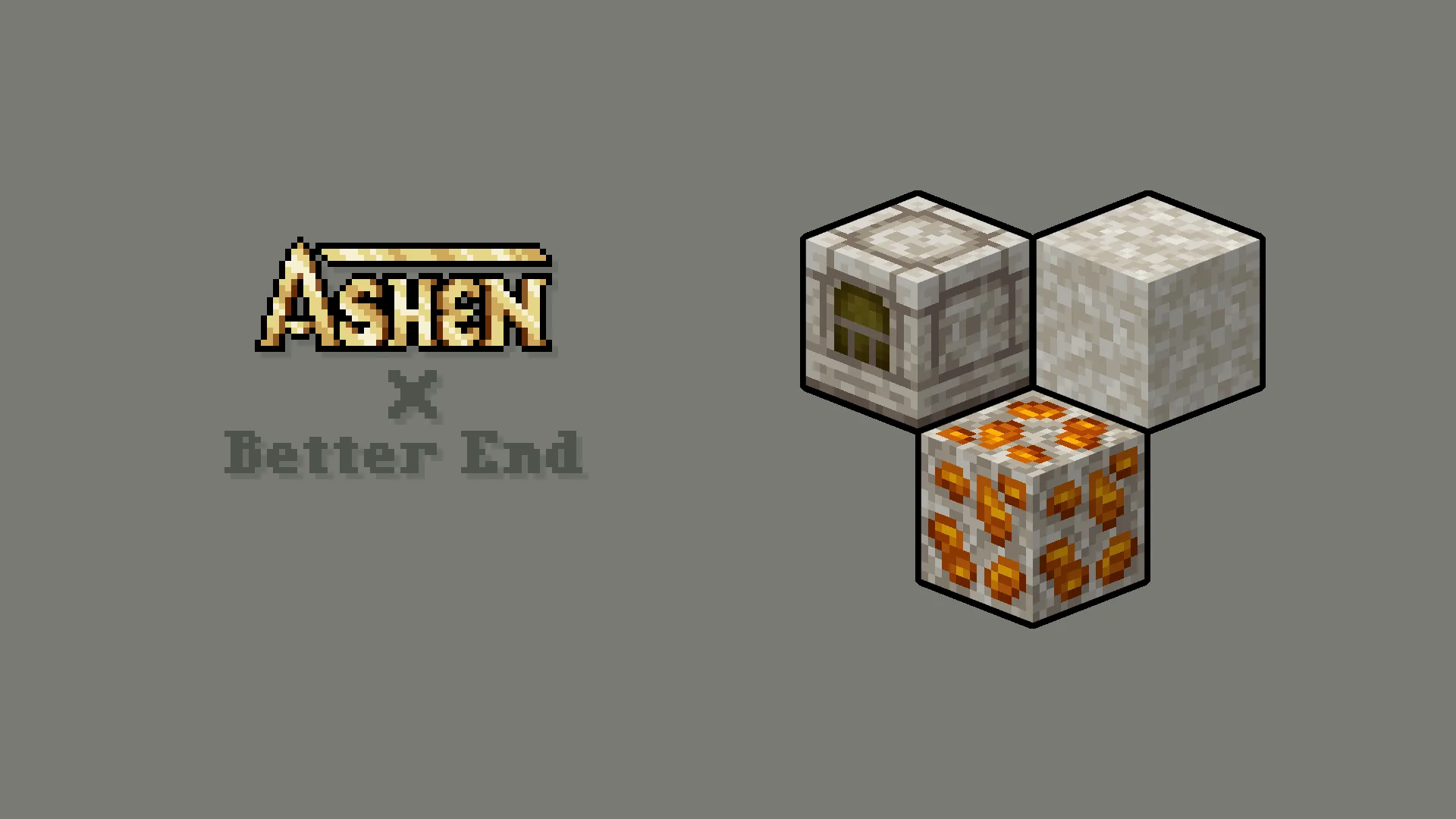 Ashen + Better End Support