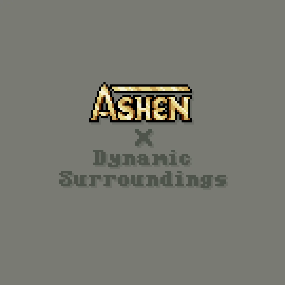 Ashen + Dynamic Surroundings Support