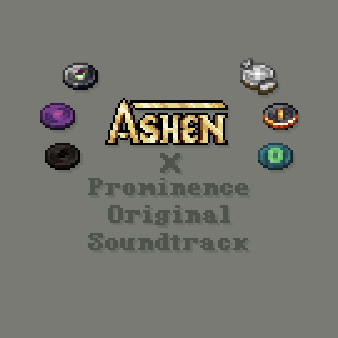Ashen + Prominence Original Soundtrack Support
