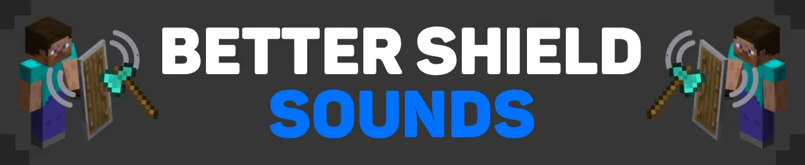 Better Shield Sounds
