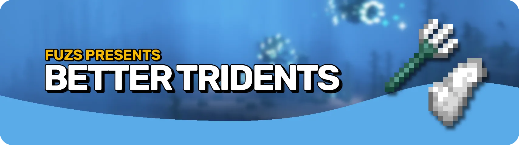 Better Tridents