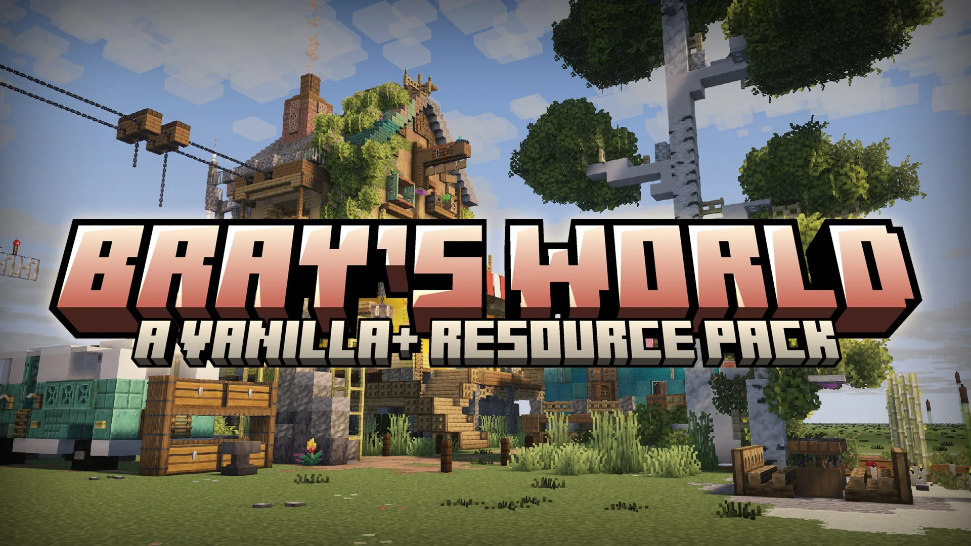 Bray's World: A Vanilla+ Experience