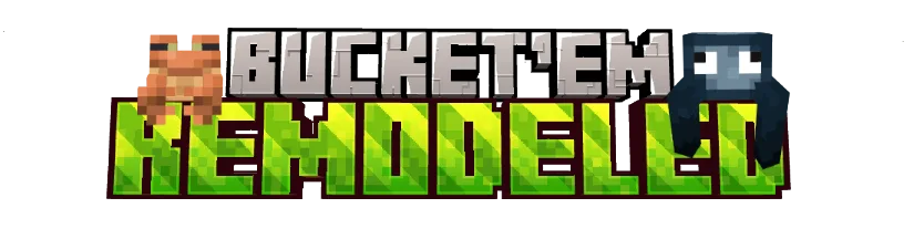 Bucket’Em Remodeled