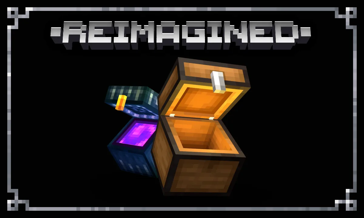 Chests Reimagined