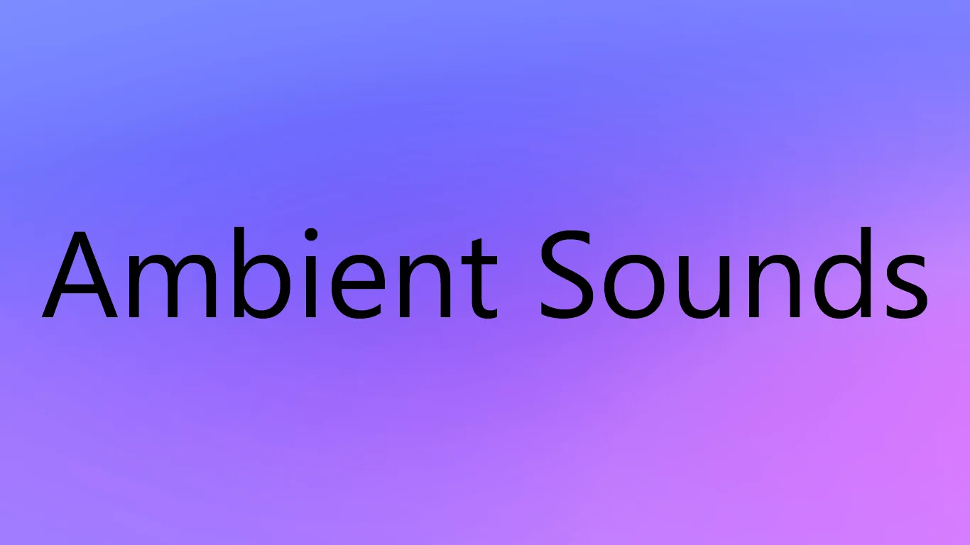 Enhanced Audio: Ambience (Sound Pack)