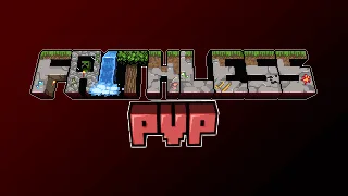 Faithless PvP Edit