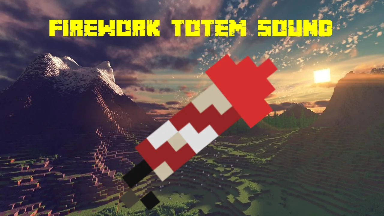Firework sound for totem pop