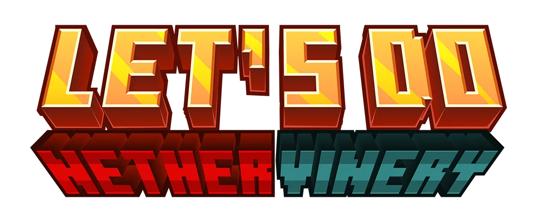 [Let's Do] NetherVinery