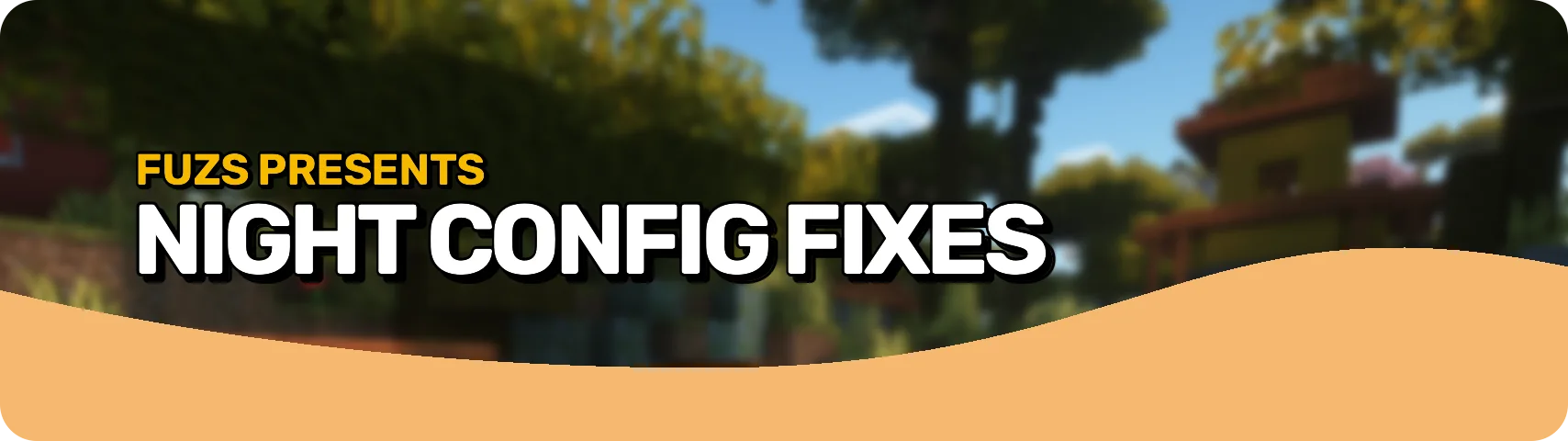 Night Config Fixes