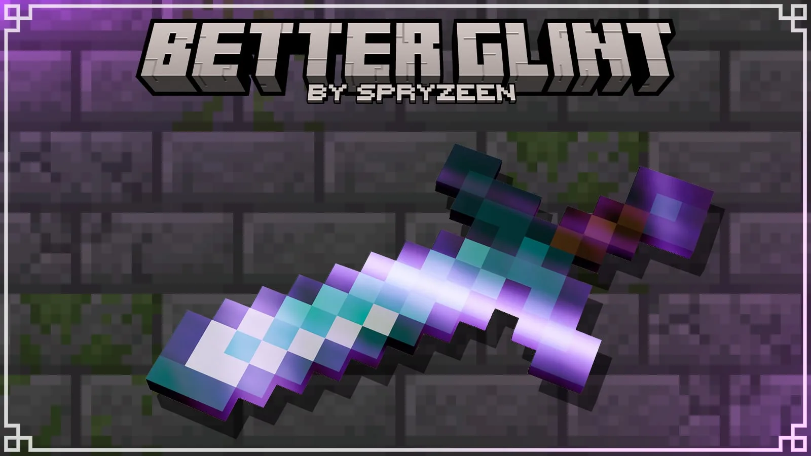 Spryzeen's Better glint